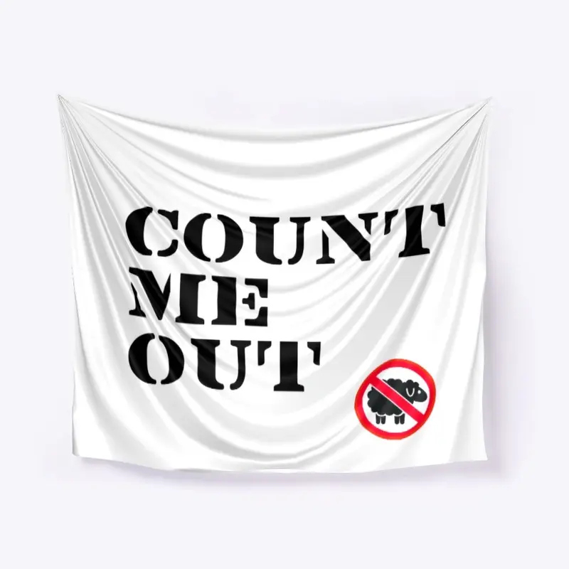 Count me out wall tapestry 